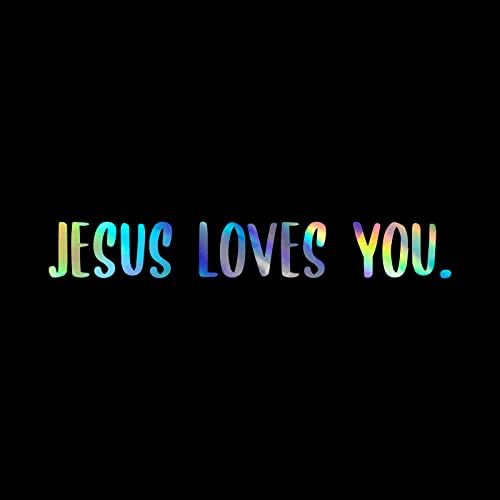Isus vas voli naljepnica vinilne naljepnice Auto Car kamion zid laptop | Holografski | 8 x 1