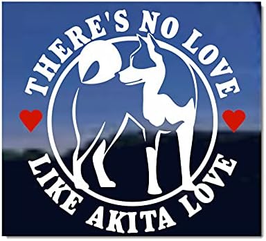 Nema ljubavi poput Akita Love ~ Dog vinil naljepnica naljepnica prozora