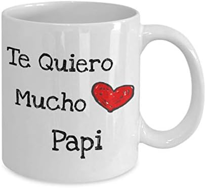Te Quiero Mucho Papi Taza de Café - Papy Papa Dia del Padre Regalo
